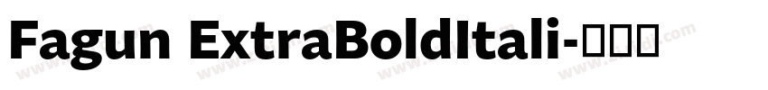 Fagun ExtraBoldItali字体转换